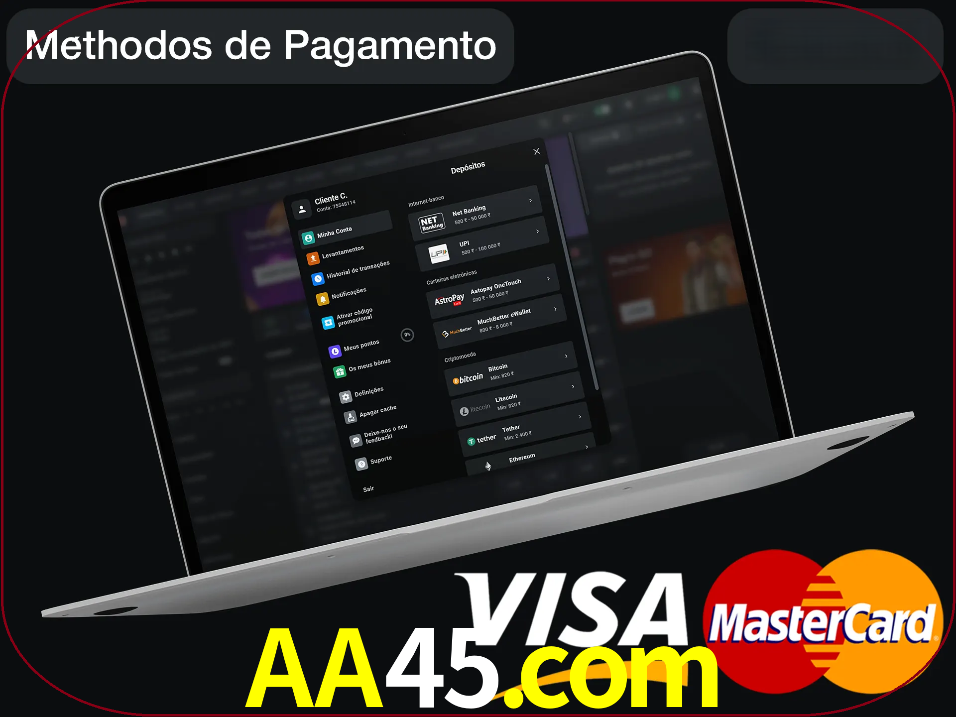 Use seu método de depósito preferido.